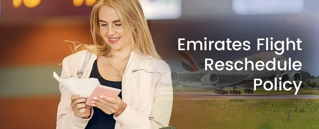 Emirates Flight Reschedule Policy – Simplifying Travel